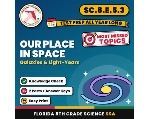 Cover: Our Place in Space Galaxies and Light-Years Worksheets, Florida 8th Grade Science Test Review, SC.8.E.5.3 SC.8.E.5.1